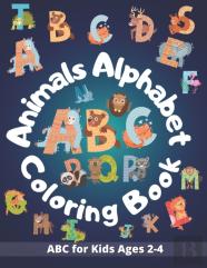 Animals Alphabet Abc Coloring Book For Kids Ages 2-4