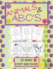 Animals And Abcs Dot Marker Activity Book