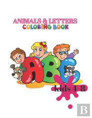 Animals And Letters Coloring Book For Kids 4-8