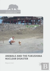 Animals And The Fukushima Nuclear Disaster