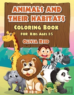 Bertrand.pt - Animals And Their Habitats Coloring Book For Kids Ages 3-5