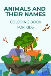 Animals And Their Names Coloring Book