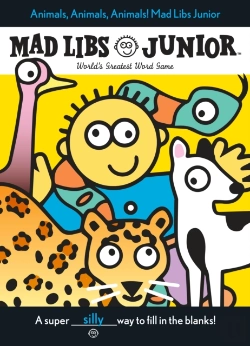 Bertrand.pt - Animals, Animals, Animals! Mad Libs Junior