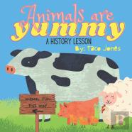Animals Are Yummy