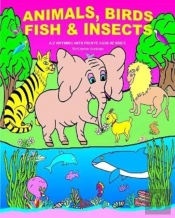 Animals, Birds, Fish,   Insects: A-Z Rhy