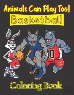 Bertrand.pt - Animals Can Play Too! Basketball Coloring Book