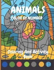 Animals Color By Number Coloring And Activity Book