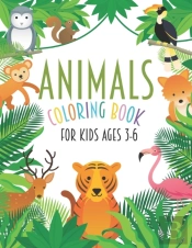 Animals Coloring Book For Kids Ages 3-6