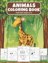Animals Coloring Book For Kids Ages 4-12