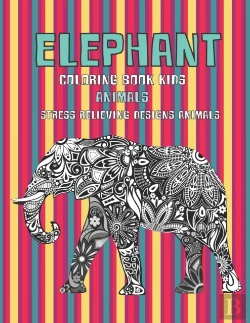 Bertrand.pt - Animals Coloring Book Kids - Stress Relieving Designs Animals - Elephant