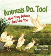 Animals Do, Too!