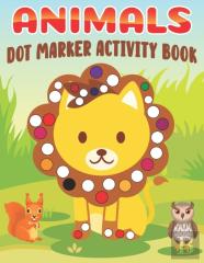 Animals Dot Marker Activity Book