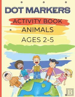 Bertrand.pt - Animals Dot Markers Activity Book Animals Ages 2-5