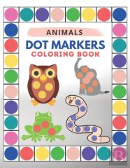 Animals Dot Markers Coloring Book