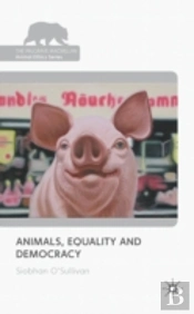 Animals, Equality And Democracy