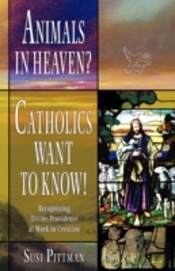 Animals In Heaven?: Catholics Want To Kn