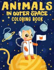 Animals In Outer Space Coloring Book