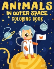 Animals In Outer Space Coloring Book