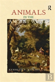 Animals In The Ancient World From A To Z