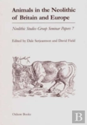 Animals In The Neolithic Of Britain And Europe