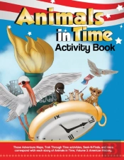 Animals In Time, Volume 3 Activity Book: