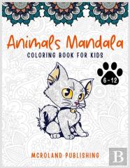 Animals Mandala Coloring Book For Kids 6-12