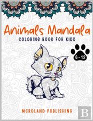 Animals Mandala Coloring Book For Kids 6-12