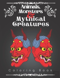 Bertrand.pt - Animals, Monsters, And Mythical Creatures Coloring Book