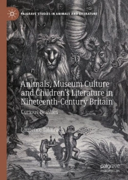 Bertrand.pt - Animals, Museum Culture And Childrenâ€™S Literature In Nineteenth-Century Britain