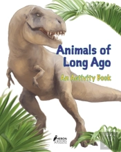 Animals Of Long Ago
