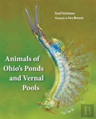 Animals Of Ohio'S Ponds And Vernal Pools
