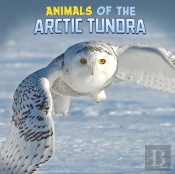 Animals Of The Arctic Tundra