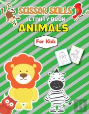 Animals Scissor Skills Activity Book For Kids