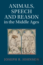 Animals, Speech And Reason In The Middle Ages