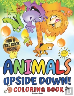 Bertrand.pt - Animals Upside Down! Coloring Book For Kids Age 4+