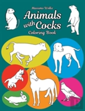 Animals With Cocks - Coloring Book