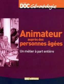 Bertrand.pt - Animateur Auprès Des Personnes Âgées ; Un Métier À Part Entière