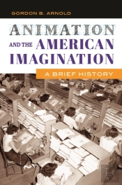 Animation And The American Imagination