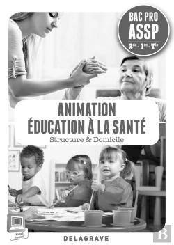 Bertrand.pt - Animation Education A La Sante 2e 1e Terminale Bac Pro Assp Professeur