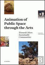 Animation of Public Spaces through the Arts