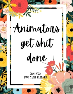 Bertrand.pt - Animators Get Shit Done 2021-2022 Two Year Planner
