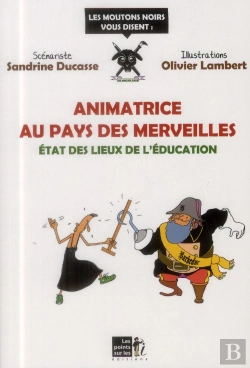 Bertrand.pt - Animatrice Au Pays Des Merveilles ; État Des Lieux De L'Éducation