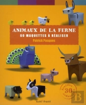 Animaux De La Ferme - 60 Maquettes A Realiser