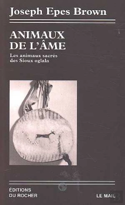 Bertrand.pt - Animaux De L'Ame - Les Animaux Sacres Des Sioux Oglala
