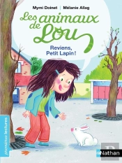Animaux De Lou: Reviens  Petit Lapin !