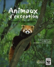 Animaux D'Exception Racontes Aux Enfants