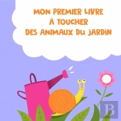 Animaux Du Jardin Premier Livre