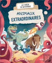 Animaux Extraordinaires : Au Coeur Du Mystère