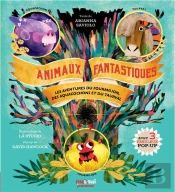 Animaux Fantastiques Les Aventures Du Fourmilion, Des Aquacochon Et Du Taurval