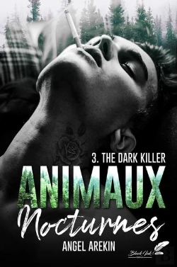 Bertrand.pt - Animaux Nocturnes - Tome 3 - The Dark Killer